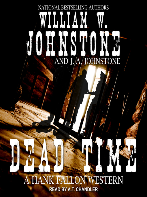 Title details for Dead Time by William W. Johnstone - Wait list